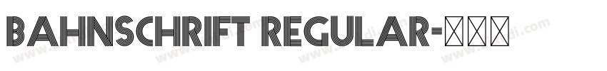 Bahnschrift Regular字体转换